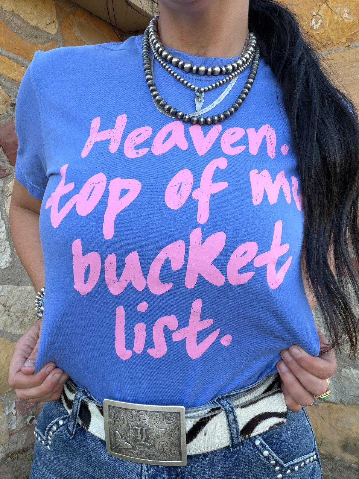 Heaven. Top of my Bucket List Tee