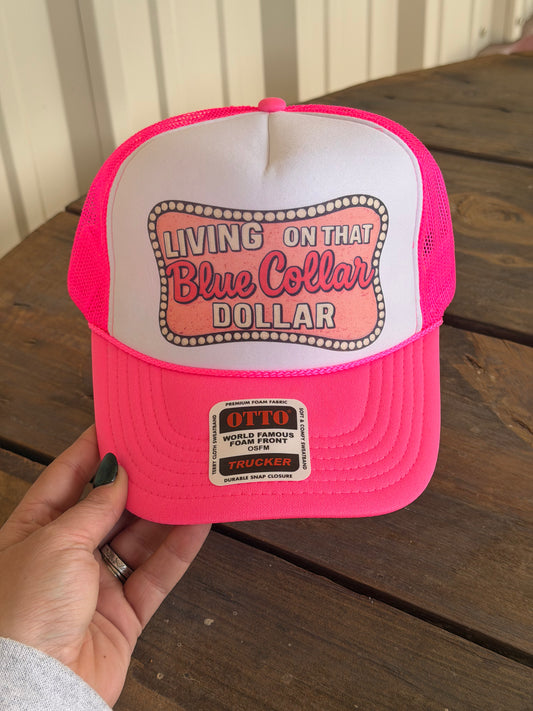 Blue Collar Dollar Trucker Hat Neon Pink & White