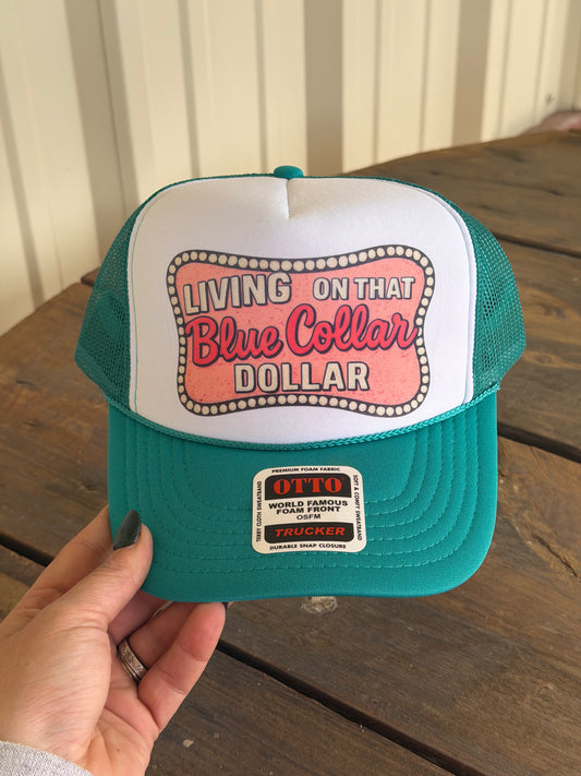 Blue Collar Dollar Trucker Hat -Turquoise